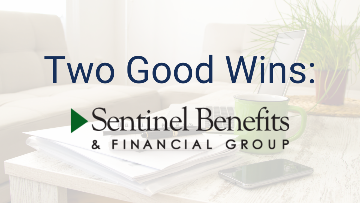 Image of Two Good Wins for Sentinel Benefits & Financial Group logo